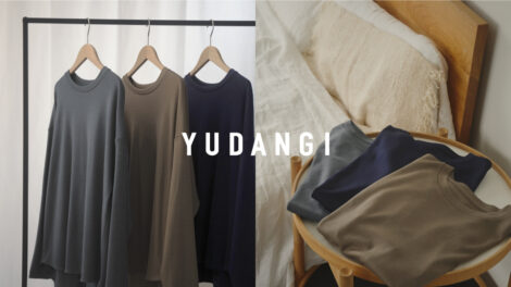 「毎日着れる服」は、地球にもやさしかった｜YUDANGI（ユダンギ）が生み出す心地よい